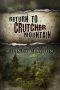 [Cedar Hollow 02] • Return to Crutcher Mountain